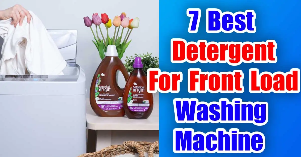 7 Best Detergent For Front Load Washing Machine In India